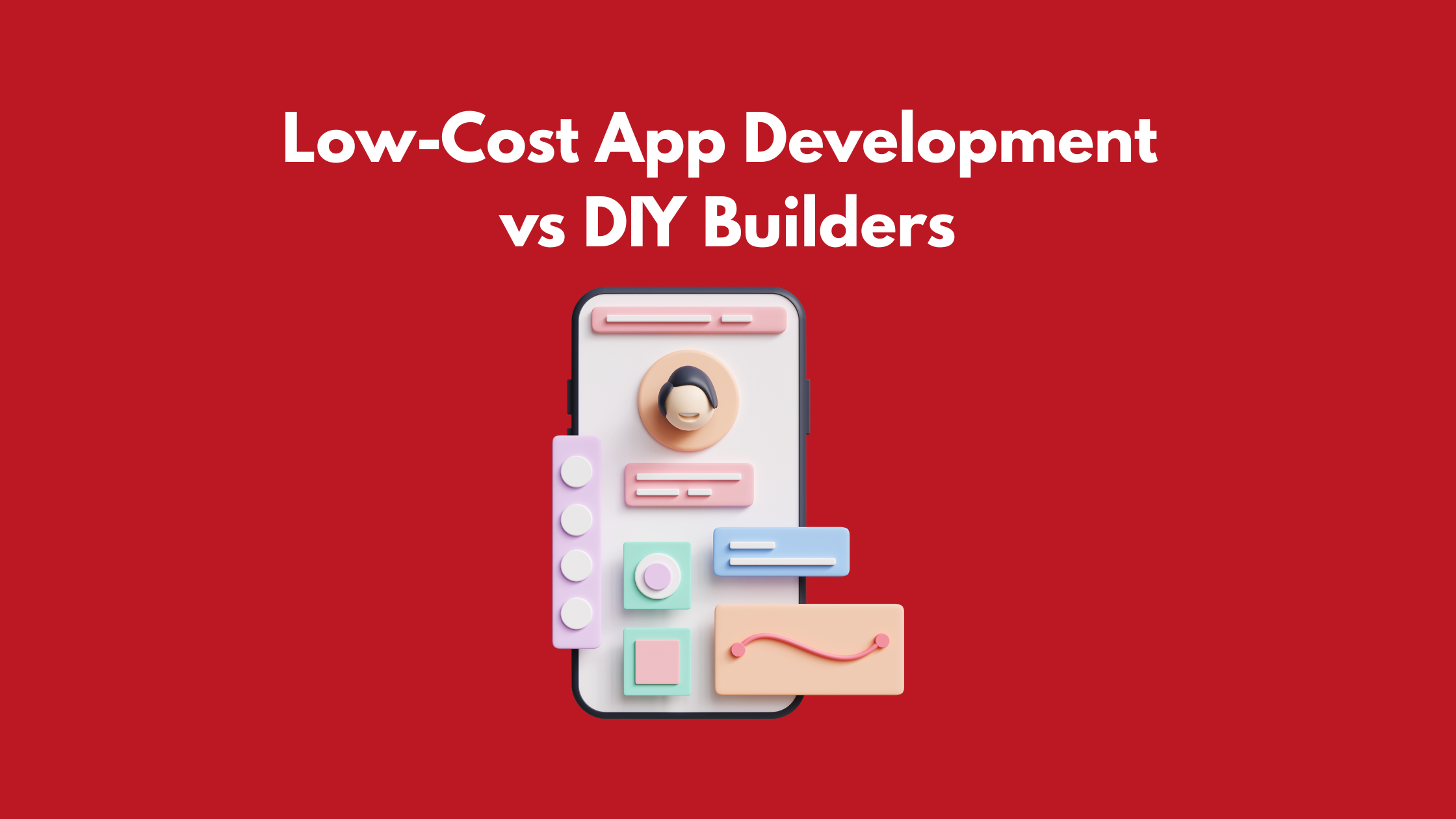  Low-Cost App Development vs DIY Builders: What